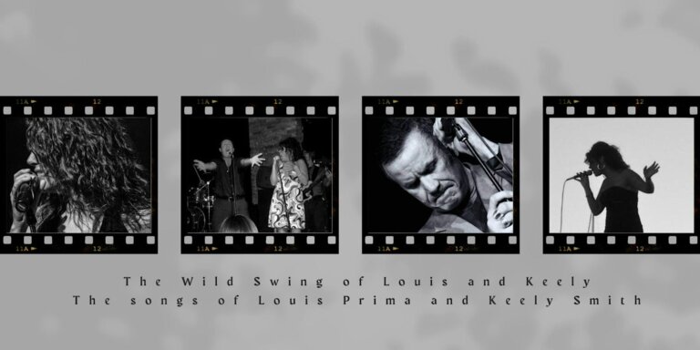 The Wild Swing of Louis Prima and Keely Smith - Crooners Supper Club ...